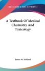 A Textbook Of Medical Chemistry And Toxicology - Book