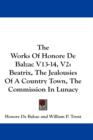 THE WORKS OF HONORE DE BALZAC V13-14, V2 - Book