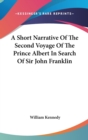A Short Narrative Of The Second Voyage Of The Prince Albert In Search Of Sir John Franklin - Book