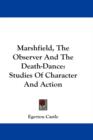 MARSHFIELD, THE OBSERVER AND THE DEATH-D - Book