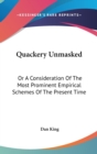 Quackery Unmasked: Or A Consideration Of The Most Prominent Empirical Schemes Of The Present Time - Book