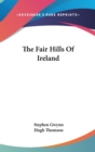 THE FAIR HILLS OF IRELAND - Book