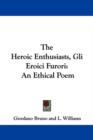THE HEROIC ENTHUSIASTS, GLI EROICI FUROR - Book