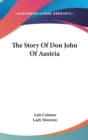 THE STORY OF DON JOHN OF AUSTRIA - Book