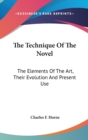 THE TECHNIQUE OF THE NOVEL: THE ELEMENTS - Book