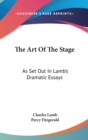 THE ART OF THE STAGE: AS SET OUT IN LAMB - Book