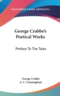 GEORGE CRABBE'S POETICAL WORKS: PREFACE - Book