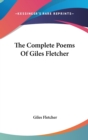 THE COMPLETE POEMS OF GILES FLETCHER - Book