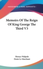 Memoirs Of The Reign Of King George The Third V3 - Book