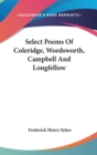 SELECT POEMS OF COLERIDGE, WORDSWORTH, C - Book