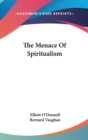 THE MENACE OF SPIRITUALISM - Book