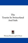 The Tourist In Switzerland And Italy - Book