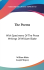 THE POEMS: WITH SPECIMENS OF THE PROSE W - Book