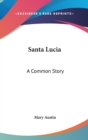 SANTA LUCIA: A COMMON STORY - Book