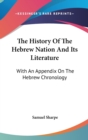 THE HISTORY OF THE HEBREW NATION AND ITS - Book