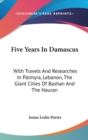 Five Years In Damascus - Book