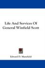 Life And Services Of General Winfield Scott - Book