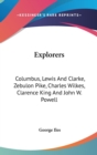 EXPLORERS: COLUMBUS, LEWIS AND CLARKE, Z - Book