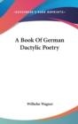 A BOOK OF GERMAN DACTYLIC POETRY - Book