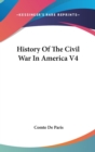 HISTORY OF THE CIVIL WAR IN AMERICA V4 - Book