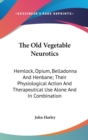 Old Vegetable Neurotics - Book