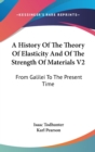A HISTORY OF THE THEORY OF ELASTICITY AN - Book
