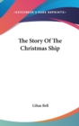 THE STORY OF THE CHRISTMAS SHIP - Book