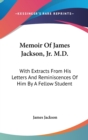 Memoir Of James Jackson, Jr. M.D. - Book