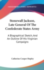 Stonewall Jackson, Late General Of The Confederate States Army - Book