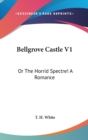 Bellgrove Castle V1 - Book