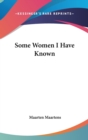SOME WOMEN I HAVE KNOWN - Book