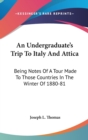 AN UNDERGRADUATE'S TRIP TO ITALY AND ATT - Book