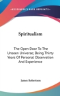 SPIRITUALISM: THE OPEN DOOR TO THE UNSEE - Book