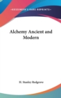 ALCHEMY ANCIENT AND MODERN - Book