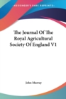The Journal Of The Royal Agricultural Society Of England V1 - Book
