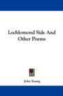 Lochlomond Side And Other Poems - Book