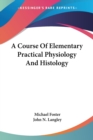 A COURSE OF ELEMENTARY PRACTICAL PHYSIOL - Book