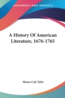A HISTORY OF AMERICAN LITERATURE, 1676-1 - Book