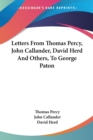 Letters From Thomas Percy, John Callander, David Herd And Others, To George Paton - Book