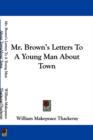 Mr. Brown's Letters to a Young Man About Town - Book
