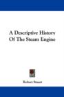 A Descriptive History Of The Steam Engine - Book