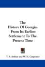 The History Of Georgia: From Its Earliest Settlement To The Present Time - Book