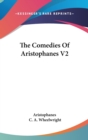 The Comedies Of Aristophanes V2 - Book