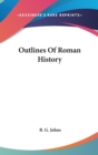 Outlines Of Roman History - Book