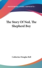The Story Of Ned, The Shepherd Boy - Book