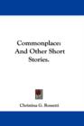 Commonplace: And Other Short Stories. - Book