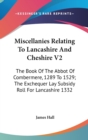 MISCELLANIES RELATING TO LANCASHIRE AND - Book