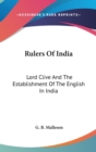 RULERS OF INDIA: LORD CLIVE AND THE ESTA - Book
