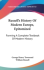 Russell's History Of Modern Europe, Epitomized: Forming A Complete Textbook Of Modern History - Book