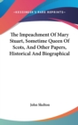 THE IMPEACHMENT OF MARY STUART, SOMETIME - Book